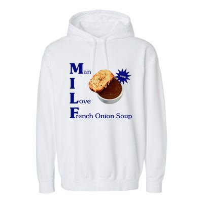 Man I Love French Onion Soup Garment-Dyed Fleece Hoodie