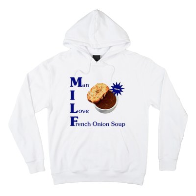 Man I Love French Onion Soup Hoodie