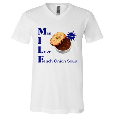 Man I Love French Onion Soup V-Neck T-Shirt