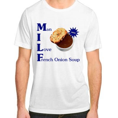 Man I Love French Onion Soup Adult ChromaSoft Performance T-Shirt