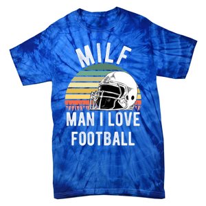 Milfgift I Love Football Fan Funny Rude Adult Humor Retro Meaningful Gift Tie-Dye T-Shirt