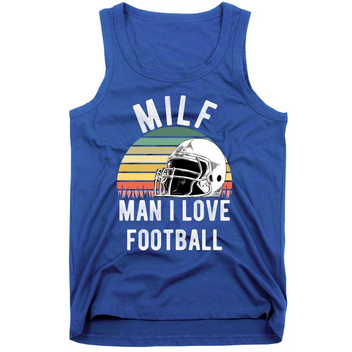 Milfgift I Love Football Fan Funny Rude Adult Humor Retro Meaningful Gift Tank Top