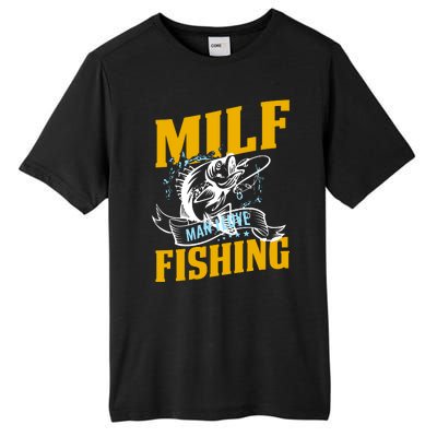 Man I Love Fishing MILF Hook Camping Fish Funny Tall Fusion ChromaSoft Performance T-Shirt