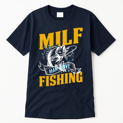 Man I Love Fishing MILF Hook Camping Fish Funny Tall T-Shirt