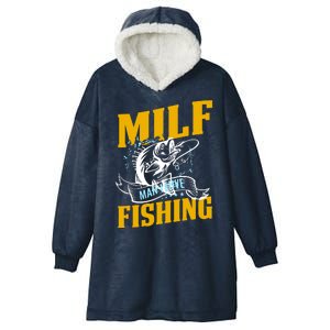 Man I Love Fishing MILF Hook Camping Fish Funny Hooded Wearable Blanket