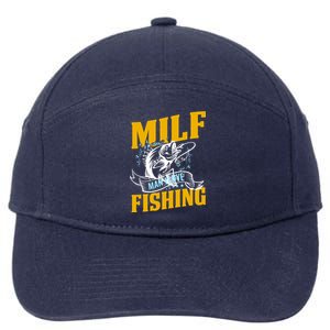 Man I Love Fishing MILF Hook Camping Fish Funny 7-Panel Snapback Hat