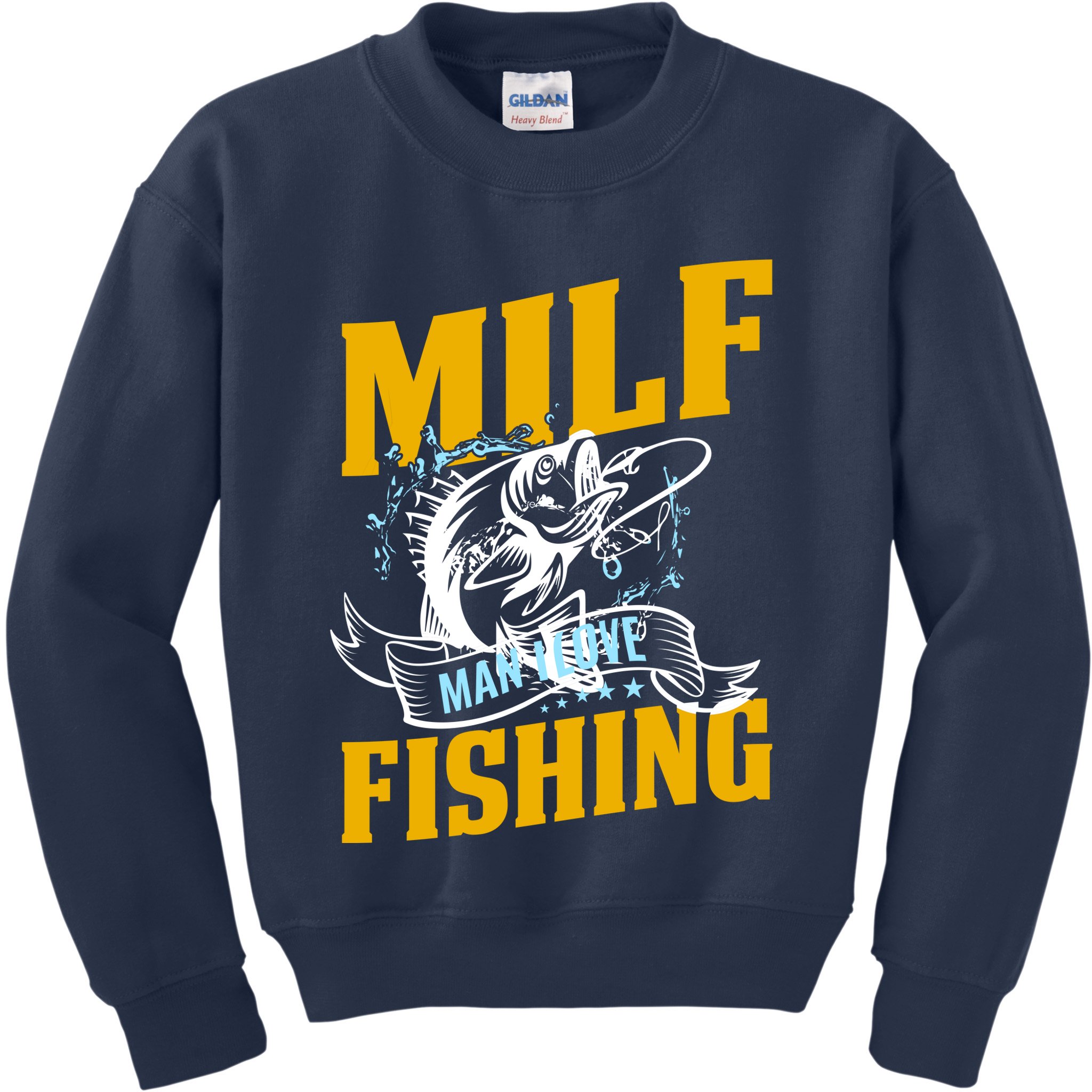 Man I Love Fishing MILF Hook Camping Fish Funny Kids Sweatshirt