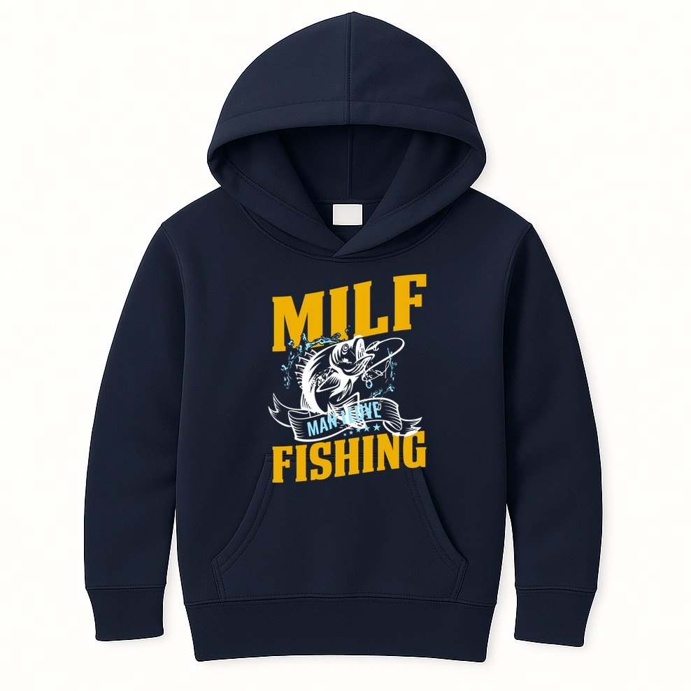 Man I Love Fishing MILF Hook Camping Fish Funny Kids Hoodie