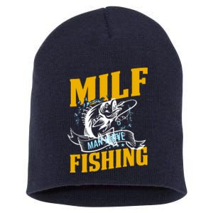 Man I Love Fishing MILF Hook Camping Fish Funny Short Acrylic Beanie