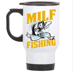 Man I Love Fishing MILF Hook Camping Fish Funny Stainless Steel Travel Mug