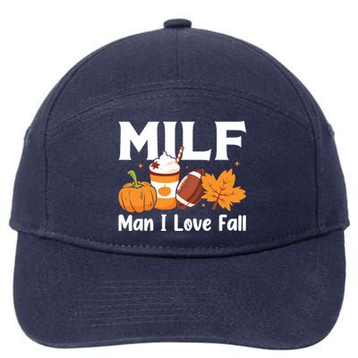 Man I Love Fall MILF Pumpkin Football Coffee Leaves Funny 7-Panel Snapback Hat