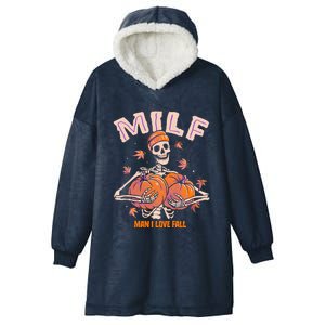 Milf I Love Fall Funny Skeleton Pumpkin Halloween Gift Hooded Wearable Blanket