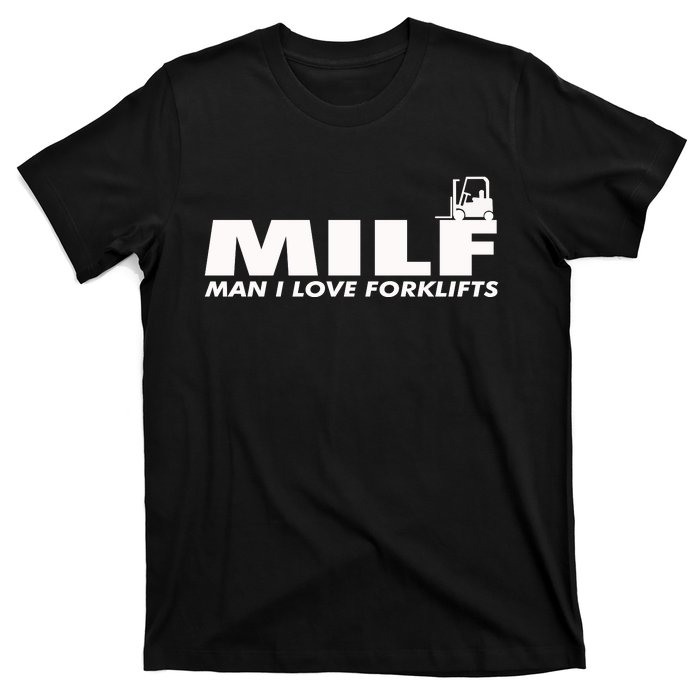 Man I Love Forklifts Gift T-Shirt