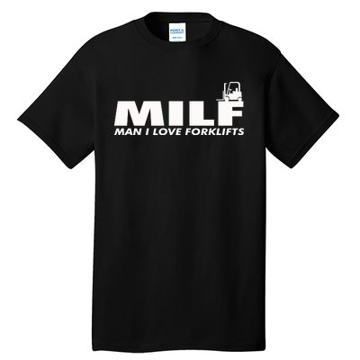 Man I Love Forklifts Gift Tall T-Shirt