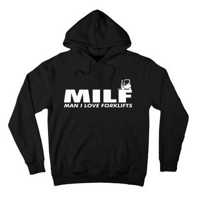 Man I Love Forklifts Gift Tall Hoodie