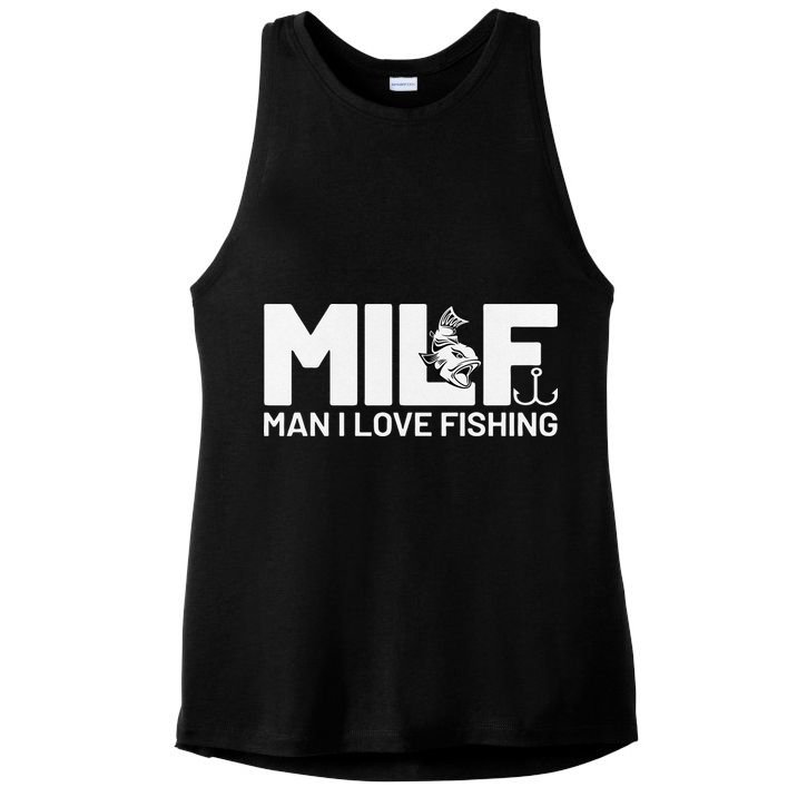 Man I Love Fishing Funny Sayings Milf Fishing Ladies PosiCharge Tri-Blend Wicking Tank