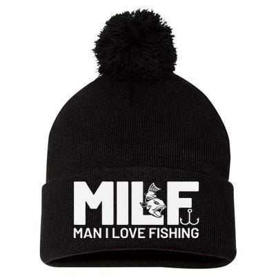 Man I Love Fishing Funny Sayings Milf Fishing Pom Pom 12in Knit Beanie