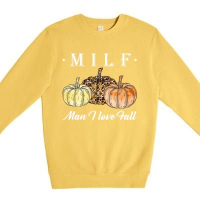 Milf I Love Fall Funny Pumpkin Autumn Lover Cute Gift Premium Crewneck Sweatshirt