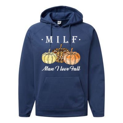 Milf I Love Fall Funny Pumpkin Autumn Lover Cute Gift Performance Fleece Hoodie