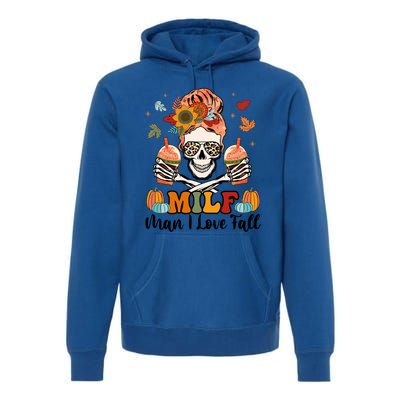 Milf I Love Fall Skeleton Pumpkin Spice Messy Bun Mom Gift Premium Hoodie