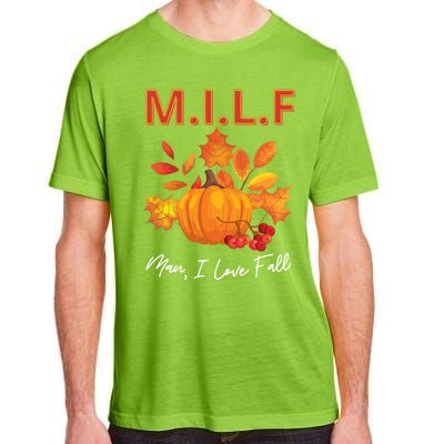 Milf I Love Fall Funny Seasonal Pumpkin Autumn Lover Gift Adult ChromaSoft Performance T-Shirt