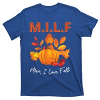 Milf I Love Fall Funny Seasonal Pumpkin Autumn Lover Gift T-Shirt