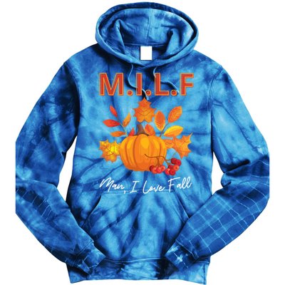 Milf I Love Fall Funny Seasonal Pumpkin Autumn Lover Gift Tie Dye Hoodie