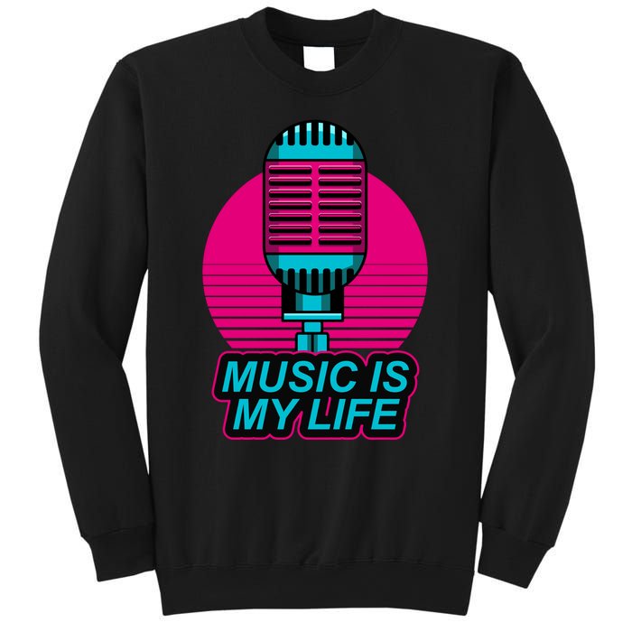 Music Is Life Sweatshirt