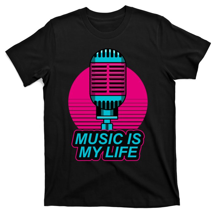 Music Is Life T-Shirt