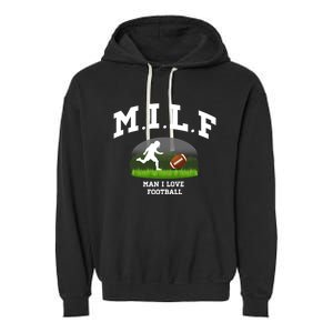 M I L F I Love Football Sunday Is Funday Quarterback Gift Garment-Dyed Fleece Hoodie