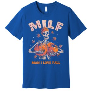 Milf I Love Fall Funny Skeleton Pumpkin Autumn Lover Great Gift Premium T-Shirt