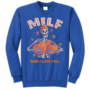 Milf I Love Fall Funny Skeleton Pumpkin Autumn Lover Great Gift Tall Sweatshirt