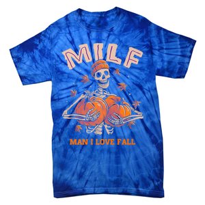 Milf I Love Fall Funny Skeleton Pumpkin Autumn Lover Great Gift Tie-Dye T-Shirt