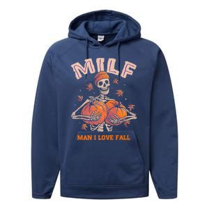 Milf I Love Fall Funny Skeleton Pumpkin Autumn Lover Great Gift Performance Fleece Hoodie