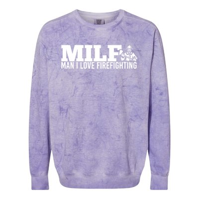 Milf: I Love Firefighting Funny Firefighter Fire Gift Colorblast Crewneck Sweatshirt