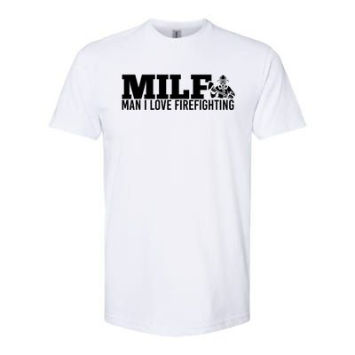 Milf: I Love Firefighting Funny Firefighter Fire Gift Softstyle CVC T-Shirt