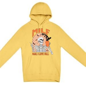 Milf I Love Fall Funny Skeleton Pumpkin Spice Funny Gift Premium Pullover Hoodie