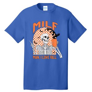 Milf I Love Fall Funny Skeleton Pumpkin Spice Funny Gift Tall T-Shirt