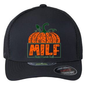 Milf I Love Fall Halloween Funny Pumpkin Design Great Gift Flexfit Unipanel Trucker Cap