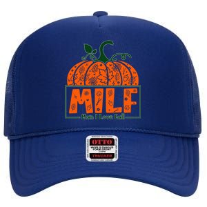 Milf I Love Fall Halloween Funny Pumpkin Design Great Gift High Crown Mesh Back Trucker Hat