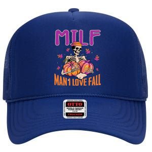 Milf I Love Fall Halloween Spooky Skeleton And Pumpkin Cute Gift High Crown Mesh Back Trucker Hat