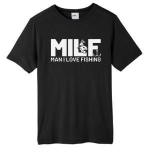 Man I Love Fishing Funny Sayings Milf Fishing Tall Fusion ChromaSoft Performance T-Shirt