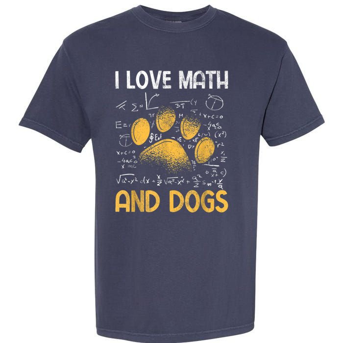 Mathematics I Love Dogs And Math Garment-Dyed Heavyweight T-Shirt