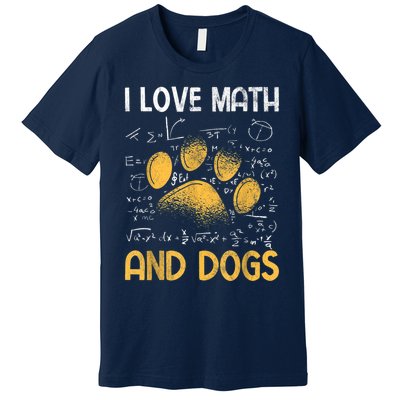 Mathematics I Love Dogs And Math Premium T-Shirt