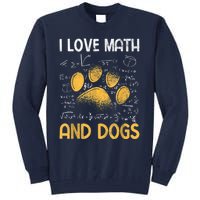 Mathematics I Love Dogs And Math Tall Sweatshirt