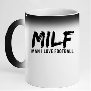 Man I Love Football Funny MILF 11oz Black Color Changing Mug