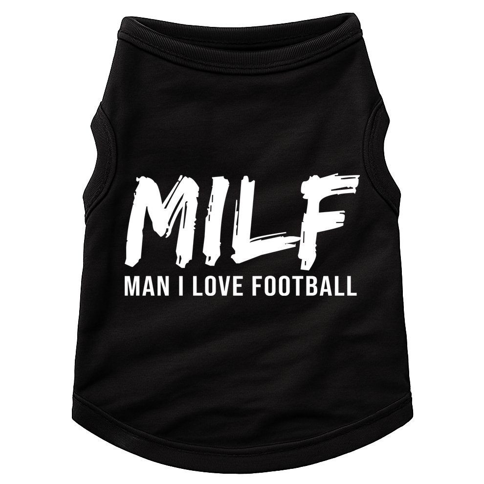 Man I Love Football Funny MILF Doggie Tank