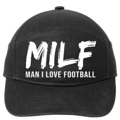 Man I Love Football Funny MILF 7-Panel Snapback Hat