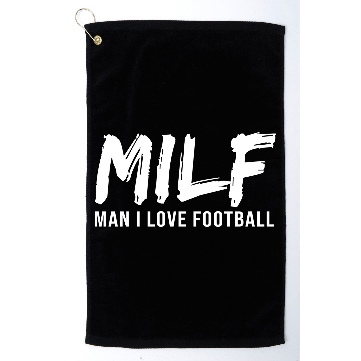 Man I Love Football Funny MILF Golf Towel