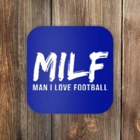 Man I Love Football Funny MILF Coaster